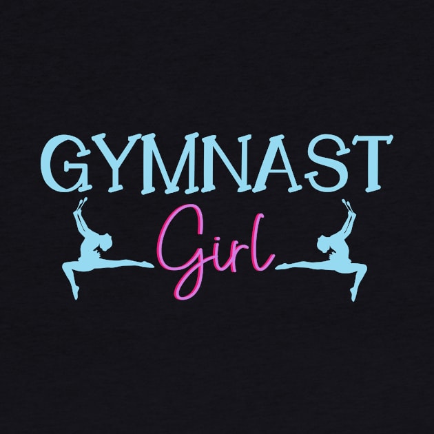 Gymnast Girl | Acrobatics Gymnasts Gymnastics Gym by DesignatedDesigner